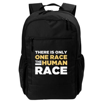 There Is Only One Race The Human Race Anti Racist Diversity Daily Commute Backpack