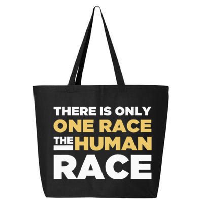 There Is Only One Race The Human Race Anti Racist Diversity 25L Jumbo Tote