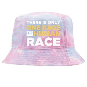 There Is Only One Race The Human Race Anti Racist Diversity Tie-Dyed Bucket Hat