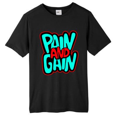 Train Insane Or Ramain The Same No Pain No Gain Cute Gift Tall Fusion ChromaSoft Performance T-Shirt