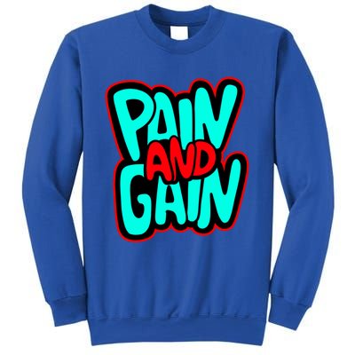 Train Insane Or Ramain The Same No Pain No Gain Cute Gift Sweatshirt