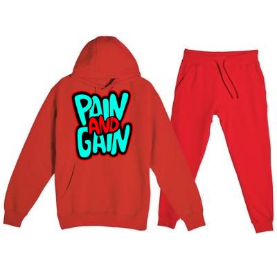 Train Insane Or Ramain The Same No Pain No Gain Cute Gift Premium Hooded Sweatsuit Set