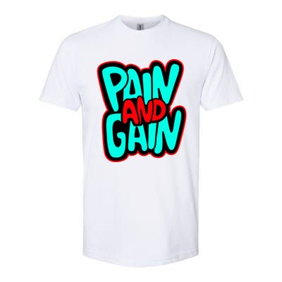 Train Insane Or Ramain The Same No Pain No Gain Cute Gift Softstyle® CVC T-Shirt