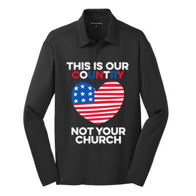 This Is Our Country Not Your Church America Usa Freedom Free Gift Silk Touch Performance Long Sleeve Polo