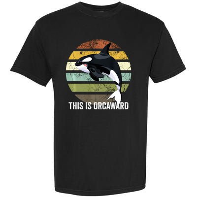 This Is Orcaward Whale Lover Orca Garment-Dyed Heavyweight T-Shirt