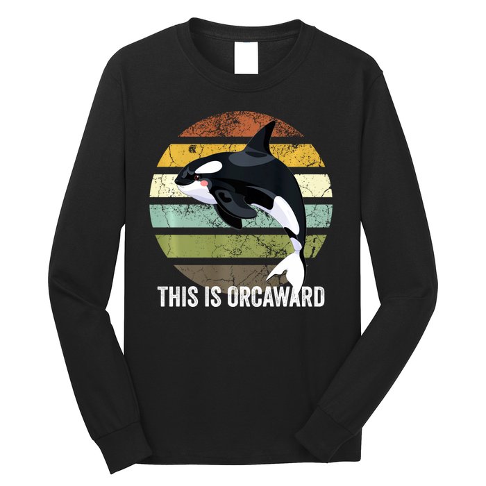 This Is Orcaward Whale Lover Orca Long Sleeve Shirt