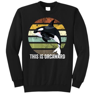 This Is Orcaward Whale Lover Orca Sweatshirt