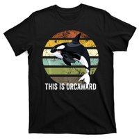 This Is Orcaward Whale Lover Orca T-Shirt