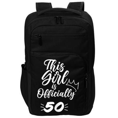 This  Is Officially 50 Fifty 50Th Fiftieth Cute Birthday Impact Tech Backpack