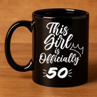 This  Is Officially 50 Fifty 50Th Fiftieth Cute Birthday 11oz C Handle Ceramic Mug