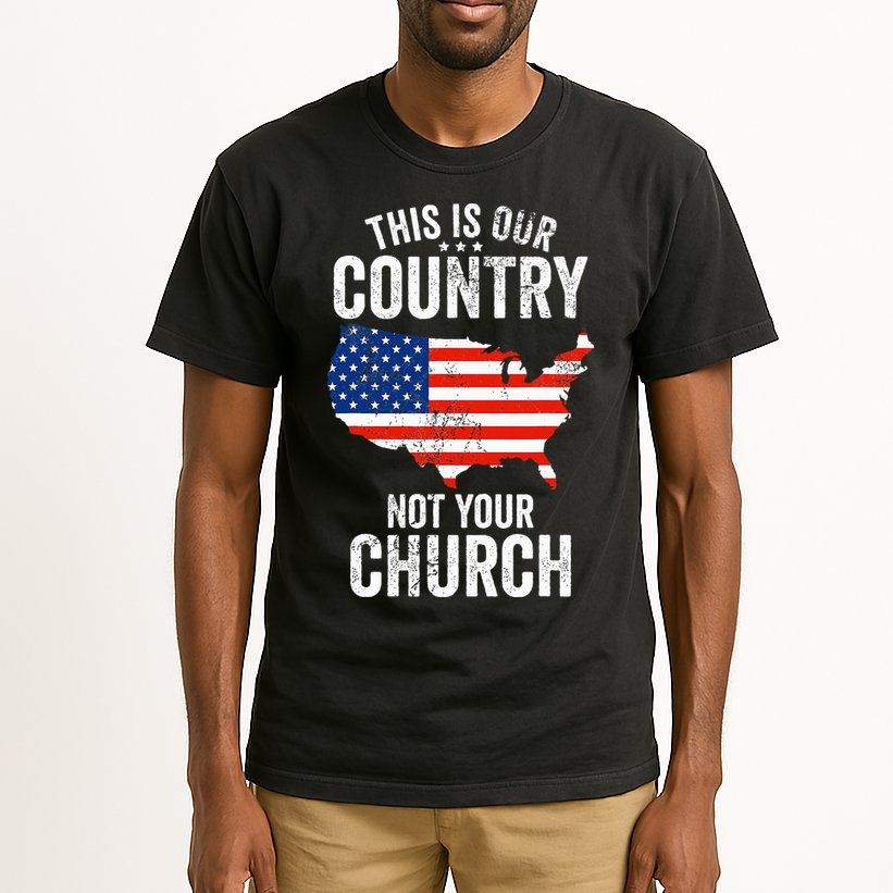 This Is Our Country Not Your Church Funny Atheist America Tall T-Shirt
