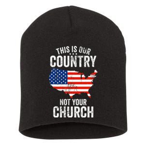 This Is Our Country Not Your Church Funny Atheist America Short Acrylic Beanie