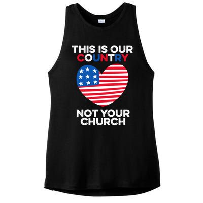 This Is Our Country Not Your Church America Usa Freedom Free Gift Ladies PosiCharge Tri-Blend Wicking Tank