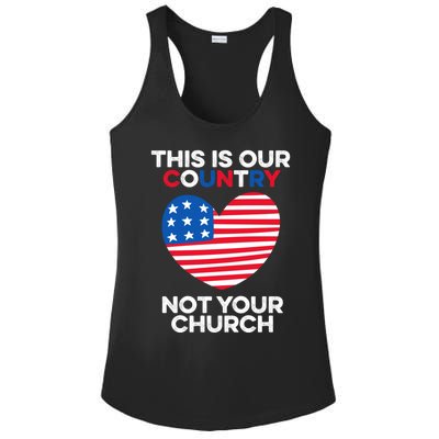 This Is Our Country Not Your Church America Usa Freedom Free Gift Ladies PosiCharge Competitor Racerback Tank