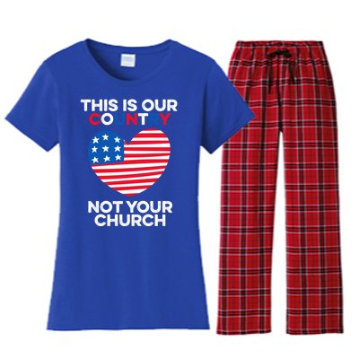 This Is Our Country Not Your Church America Usa Freedom Free Gift Women's Flannel Pajama Set