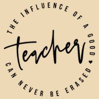 The Influence Of A Good Teacher Can Never Be Erased Bag
