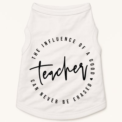 The Influence Of A Good Teacher Can Never Be Erased Doggie Tank