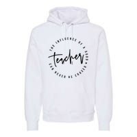 The Influence Of A Good Teacher Can Never Be Erased Premium Hoodie