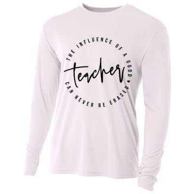 The Influence Of A Good Teacher Can Never Be Erased Cooling Performance Long Sleeve Crew