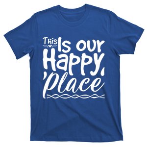 This Is Our Happy Place Couple Relationship Cute Gift T-Shirt