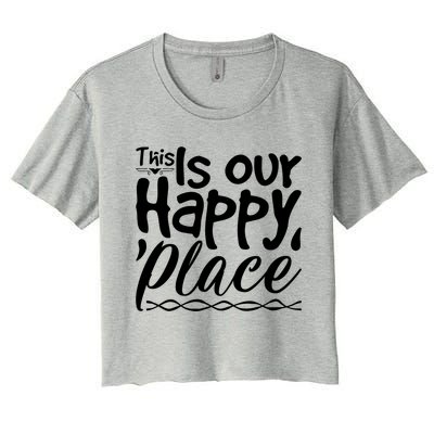 This Is Our Happy Place Couple Relationship Cute Gift Women's Crop Top Tee