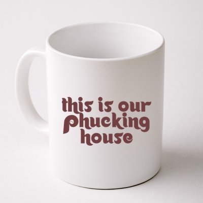 This Is Our Phucking House | Bedlam At The Bank | Philadelphia Baseball Mug