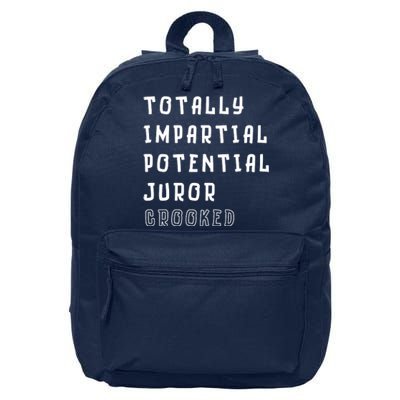 Totally Impartial Potential Juror Crooked Funny Quote 16 in Basic Backpack