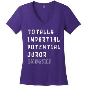 Totally Impartial Potential Juror Crooked Funny Quote Women's V-Neck T-Shirt