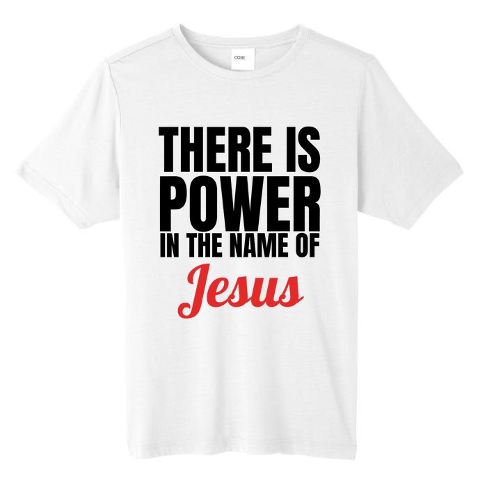 There Is Power In The Name Of Jesus Christian Gift Tall Fusion ChromaSoft Performance T-Shirt