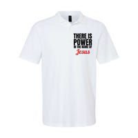 There Is Power In The Name Of Jesus Christian Gift Softstyle Adult Sport Polo