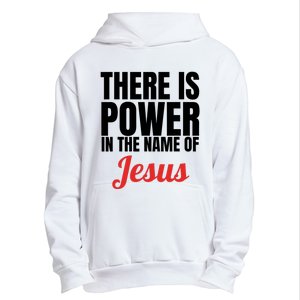 There Is Power In The Name Of Jesus Christian Gift Urban Pullover Hoodie