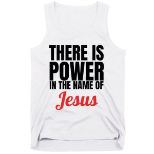 There Is Power In The Name Of Jesus Christian Gift Tank Top