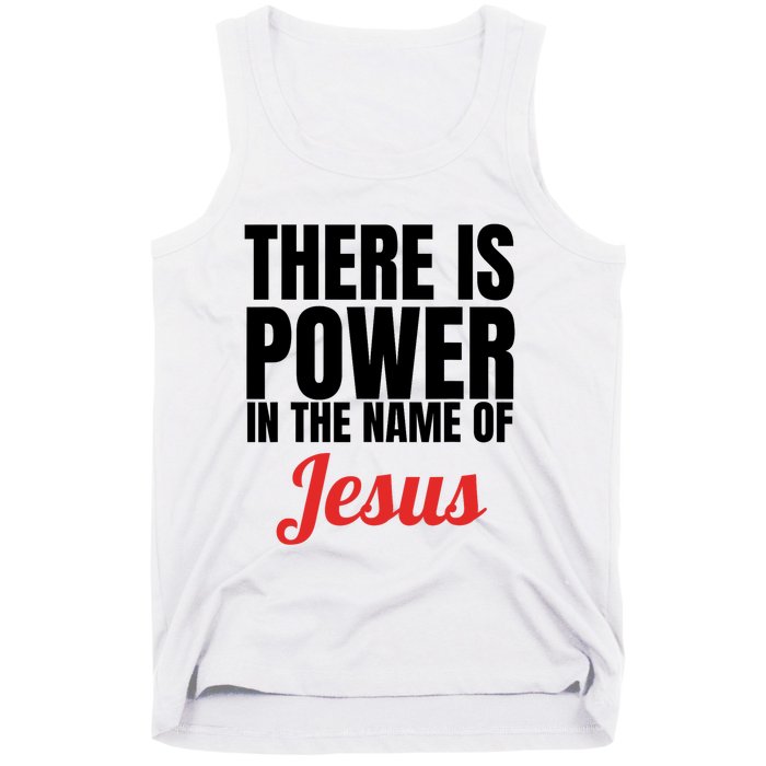 There Is Power In The Name Of Jesus Christian Gift Tank Top