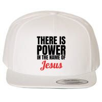 There Is Power In The Name Of Jesus Christian Gift Wool Snapback Cap