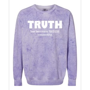 Truth Is Priceless Gift Colorblast Crewneck Sweatshirt