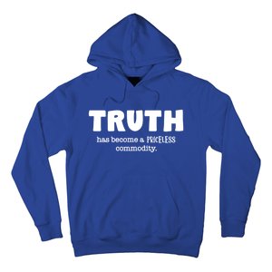 Truth Is Priceless Gift Hoodie