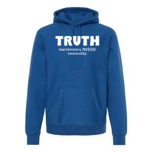 Truth Is Priceless Gift Premium Hoodie