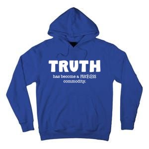 Truth Is Priceless Gift Tall Hoodie