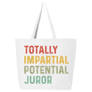 Totally Impartial Potential Juror 25L Jumbo Tote