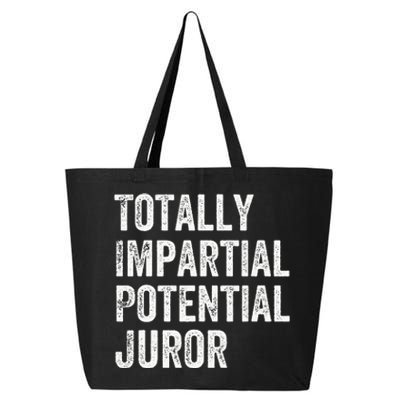 Totally Impartial Potential Juror 25L Jumbo Tote