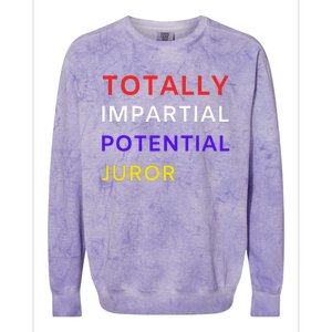 Totally Impartial Potential Juror Colorblast Crewneck Sweatshirt