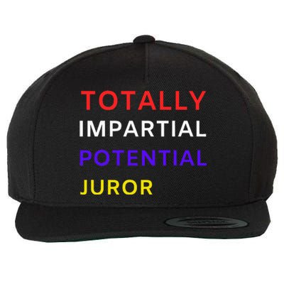 Totally Impartial Potential Juror Wool Snapback Cap