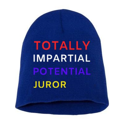 Totally Impartial Potential Juror Short Acrylic Beanie