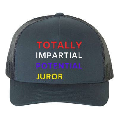 Totally Impartial Potential Juror Yupoong Adult 5-Panel Trucker Hat