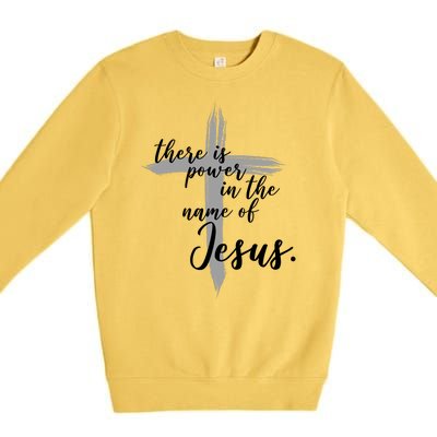 There Is Power In The Name Of Jesus Cross Premium Crewneck Sweatshirt