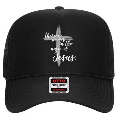 There Is Power In The Name Of Jesus Cross High Crown Mesh Back Trucker Hat