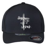 There Is Power In The Name Of Jesus Cross Flexfit Unipanel Trucker Cap