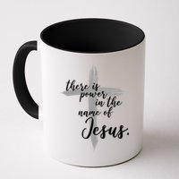 There Is Power In The Name Of Jesus Cross Mug