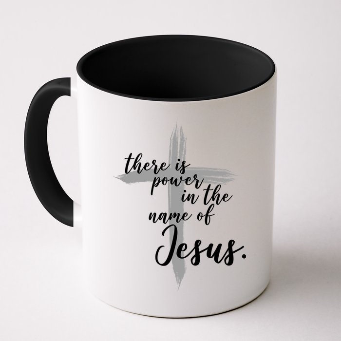 There Is Power In The Name Of Jesus Cross Mug