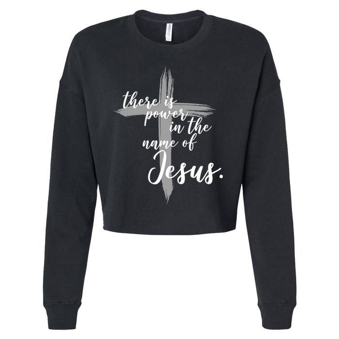 There Is Power In The Name Of Jesus Cross Cropped Pullover Crew